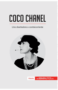 Coco Chanel: Una dise±adora a contracorriente