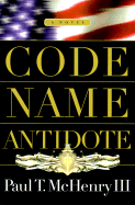 Code Name--Antidote - McHenry, Paul T