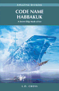 Code Name Habbakuk: A Secret Ship Made of Ice