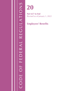 Code of Federal Regulations, Title 20 Employee Benefits 657 - End, 2022