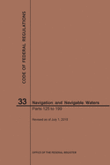 Code of Federal Regulations Title 33, Navigation and Navigable Waters, Parts 125-199, 2019