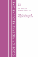 Code of Federal Regulations, Title 41 Public Contracts and Property Management 201-End, Revised as of July 1, 2022
