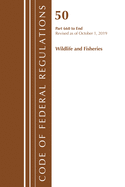 Code of Federal Regulations, Title 50 Wildlife and Fisheries 660-End, Revised as of October 1, 2019