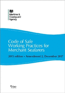 Code Of Safe Working Practices For Merchant Seafarers: Amendment 2 December 2017