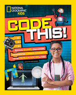Code This!: Puzzles, Games, and Challenges for the Creative Coder in You