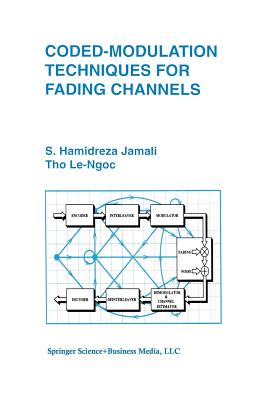 Coded-Modulation Techniques for Fading Channels - Jamali, Seyed Hamidreza, and Tho Le-Ngoc