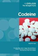 Codeine - Kane, Brigid M, and Triggle, David J (Editor)