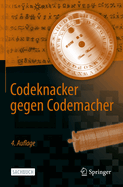 Codeknacker Gegen Codemacher: Die Faszinierende Geschichte Der Verschl?sselung
