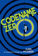 Codename Zero - Rylander, Chris