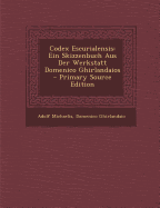 Codex Escurialensis: Ein Skizzenbuch Aus Der Werkstatt Domenico Ghirlandaios