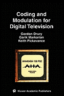 Coding and Modulation for Digital Television