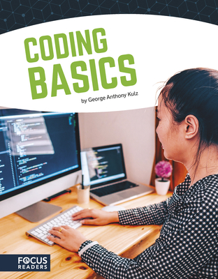 Coding Basics - Anthony Kulz, George