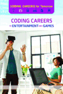 Coding Careers in Entertainment and Games
