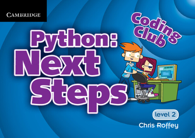 Coding Club Python: Next Steps  Level 2 - Roffey, Chris