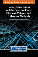 Coding Dimensions and the Power of Finite Element, Volume, and Difference Methods