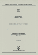 Coding for Markov Sources: Course Held at the Department for Automation and Information June 1971