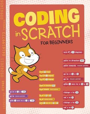 Coding in Scratch for Beginners - Grant, Rachel, and Brizuela, Dario (Illustrator)