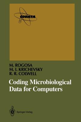 Coding Microbiological Data for Computers - Rogosa, Morrison, and Krichevsky, Micah I, and Colwell, Rita R