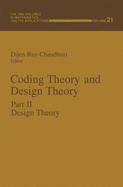 Coding Theory and Design Theory: Part II: Design Theory