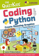 Coding with Python - Create Amazing Graphics: The Questkids Children's Series