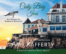 Cody Bay Inn: Say Goodbye to Summer in Nantucket Volume 3