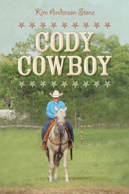 Cody Cowboy - Stone, Kim Anderson