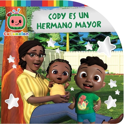 Cody Es Un Hermano Mayor (Cody Is a Big Brother) - Cruz, Gloria (Adapted by), and Serrano, Inma (Translated by)