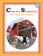 Cody the Shepherd's Tour of Amish Country