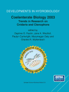 Coelenterate Biology 2003: Trends in Research on Cnidaria and Ctenophora