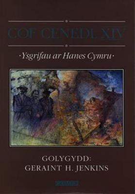 Cof Cenedl XIV - Ysgrifau ar Hanes Cymru - Jenkins, Geraint H. (Editor)