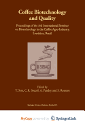 Coffee Biotechnology and Quality - Sera, T (Editor), and Soccol, C R (Editor), and Pandey, A (Editor)