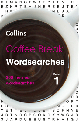 Coffee Break Wordsearches Book 1: 200 Themed Wordsearches - Collins Puzzles
