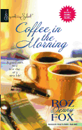 Coffee in the Morning: An Anthology