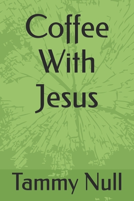 Coffee With Jesus - Null, Tammy