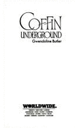 Coffin Underground - Butler, Gwendoline