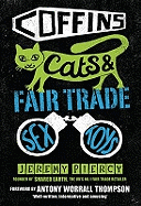 Coffins, Cats and Fair Trade Sex Toys