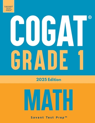 COGAT Grade 1 Math: 3 Practice Tests - Level 7 - Prep, Savant Test