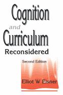 Cognition and Curriculum Reconsidered