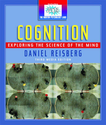 Cognition: Exploring the Science of the Mind - Reisberg, Daniel