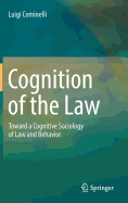 Cognition of the Law: Toward a Cognitive Sociology of Law and Behavior