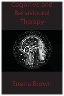 Cognitive and Behavioural Therapy