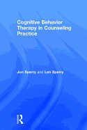 Cognitive Behavior Therapy in Counseling Practice