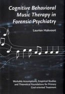 Cognitive Behavioral Music Therapy in Forensic Psychiatry