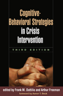 Cognitive-Behavioral Strategies in Crisis Intervention