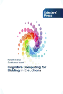 Cognitive Computing for Bidding in E-Auctions