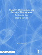 Cognitive Development and Cognitive Neuroscience: The Learning Brain