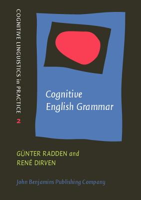 Cognitive English Grammar - Radden, Gnter, and Dirven, Ren