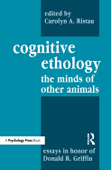 Cognitive Ethology: Essays in Honor of Donald R. Griffin