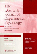 Cognitive Gerontology: Cognitive Change in Old Age: A Special Issue of the Quarterly Journal of Experimental Psychology, Section a