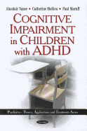 Cognitive Impairment in Children with ADHD